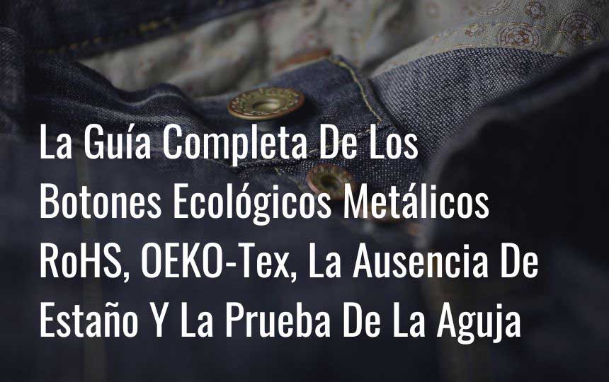 La Guía Completa De Los Botones Ecológicos Metálicos